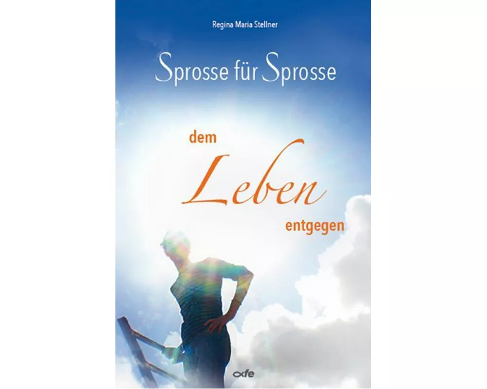 Sprosse für Sprosse dem Leben entgegen