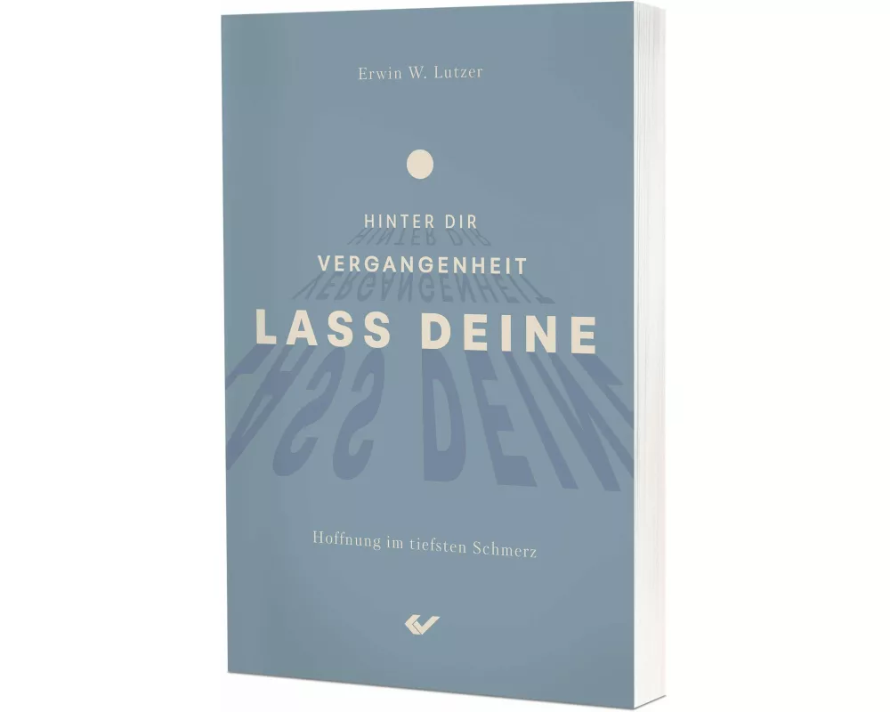 Lass deine Vergangenheit hinter dir