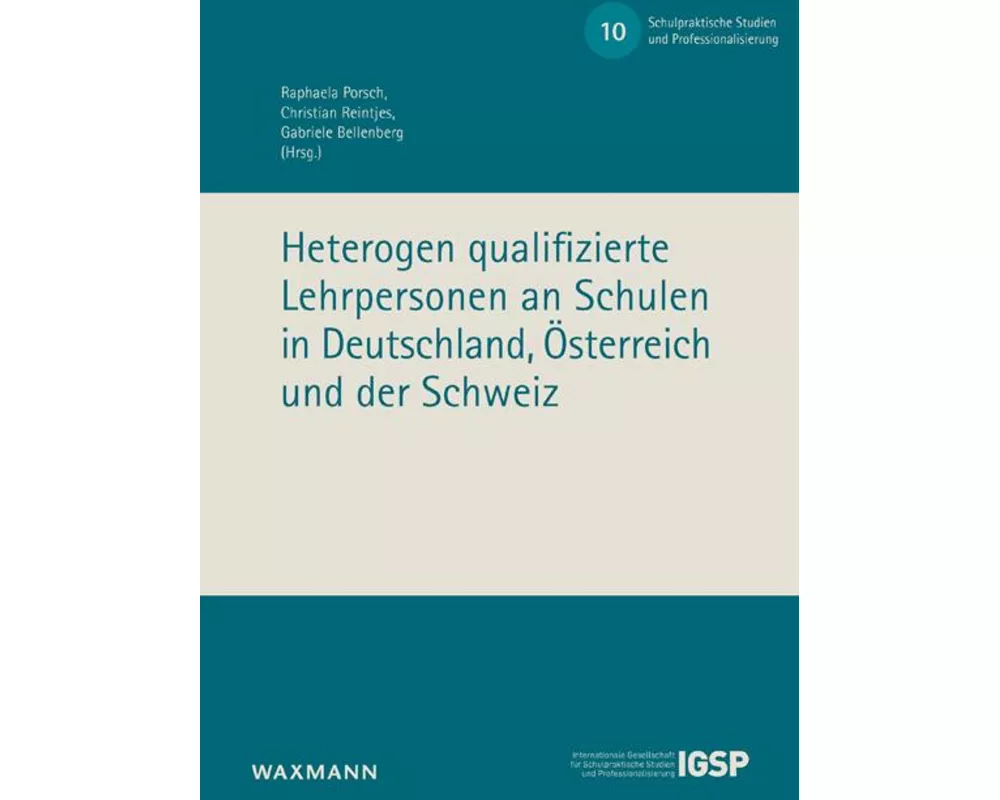 Heterogen qualifizierte Lehrpersonen an Schulen in Deutschland, Österreich und der Schweiz