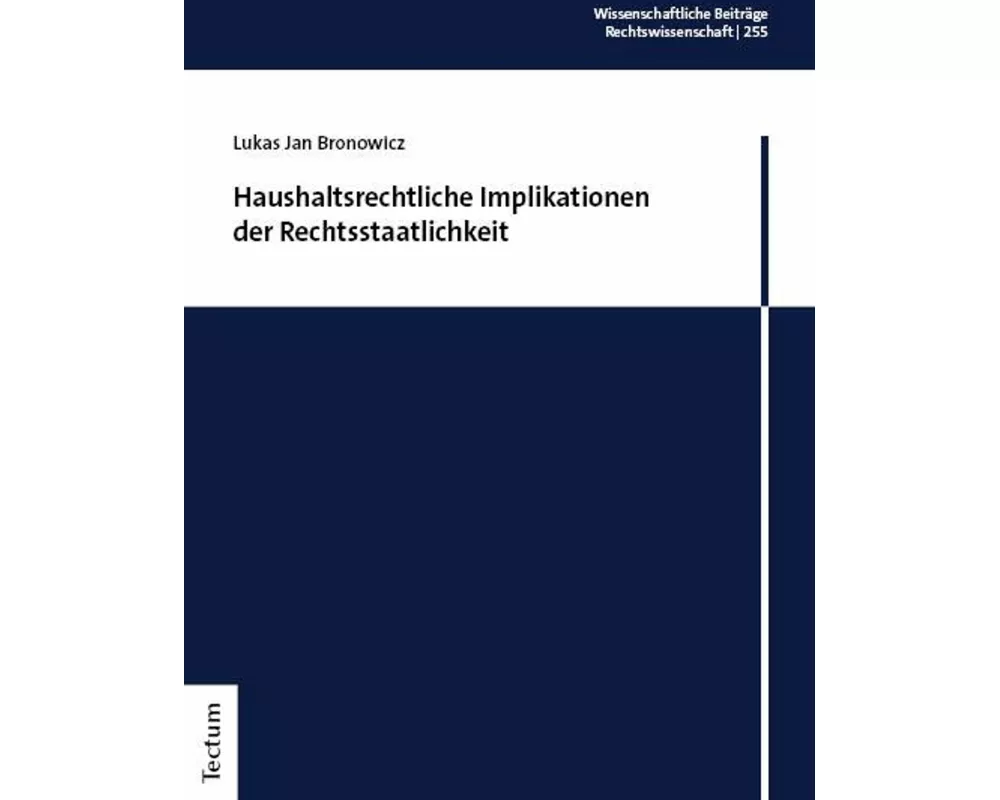 Haushaltsrechtliche Implikationen der Rechtsstaatlichkeit