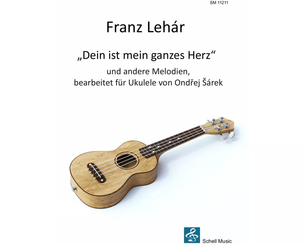 Franz Lehár: "Dein ist mein ganzes Herz" und andere Melodien