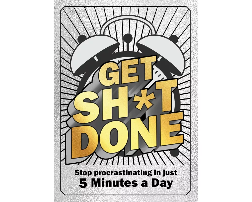 Get Sh*t Done
