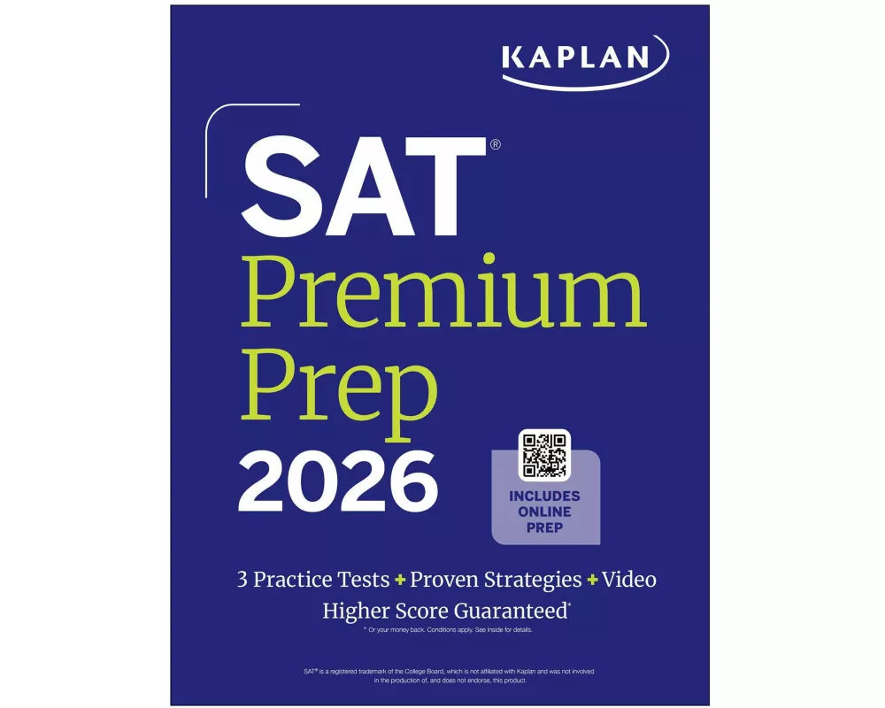 SAT Premium Prep 2026: Includes 3 Full Length Practice Tests, 700+ Practice Questions, + 1 Year Online Access to Quizzes and Video Lessons and Tutoria