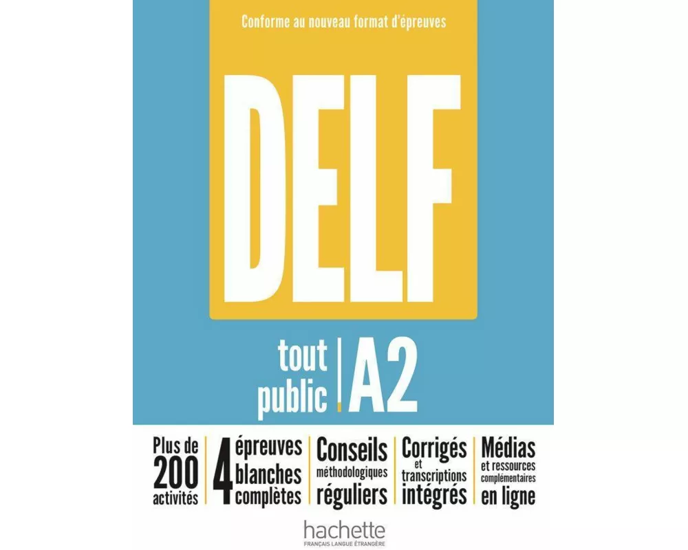 DELF tout public A2 - Conforme au nouveau format d'épreuves