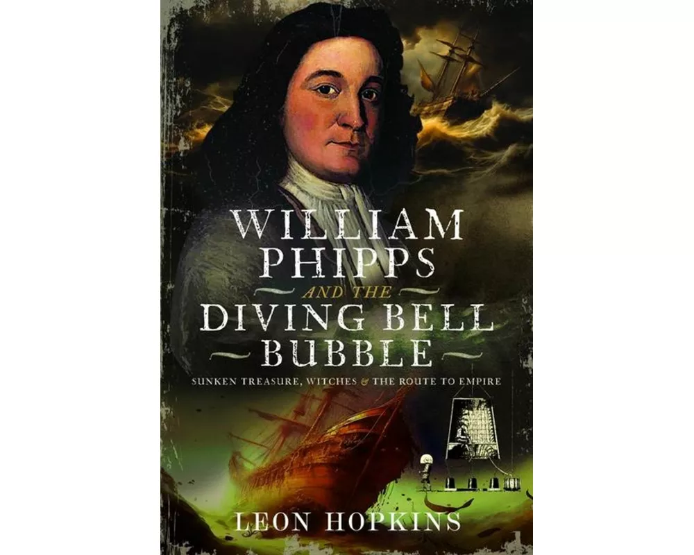 William Phipps and the Diving Bell Bubble