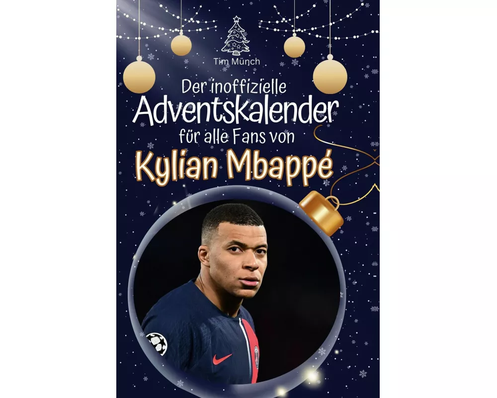Der inoffizielle Adventskalender für alle Fans von Mbappé