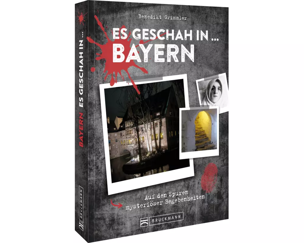 Es geschah in … Bayern