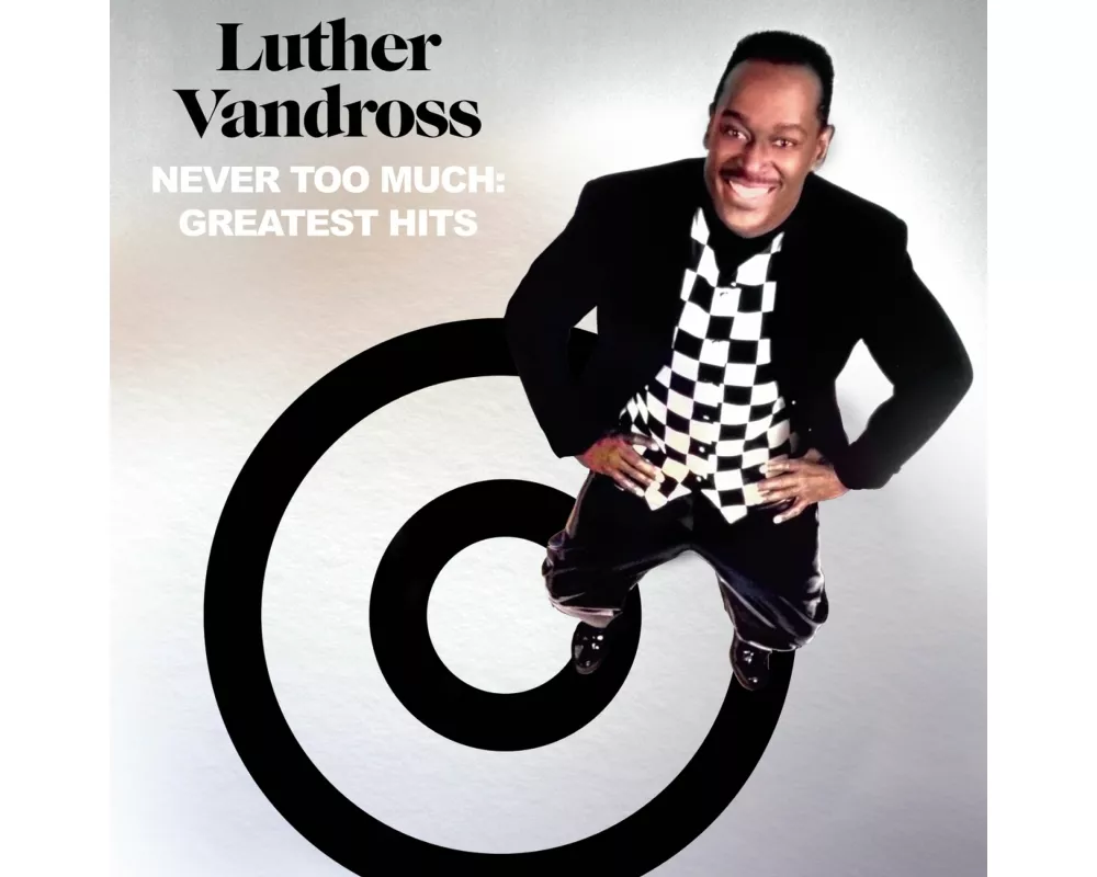 Never Too Much: Greatest Hits