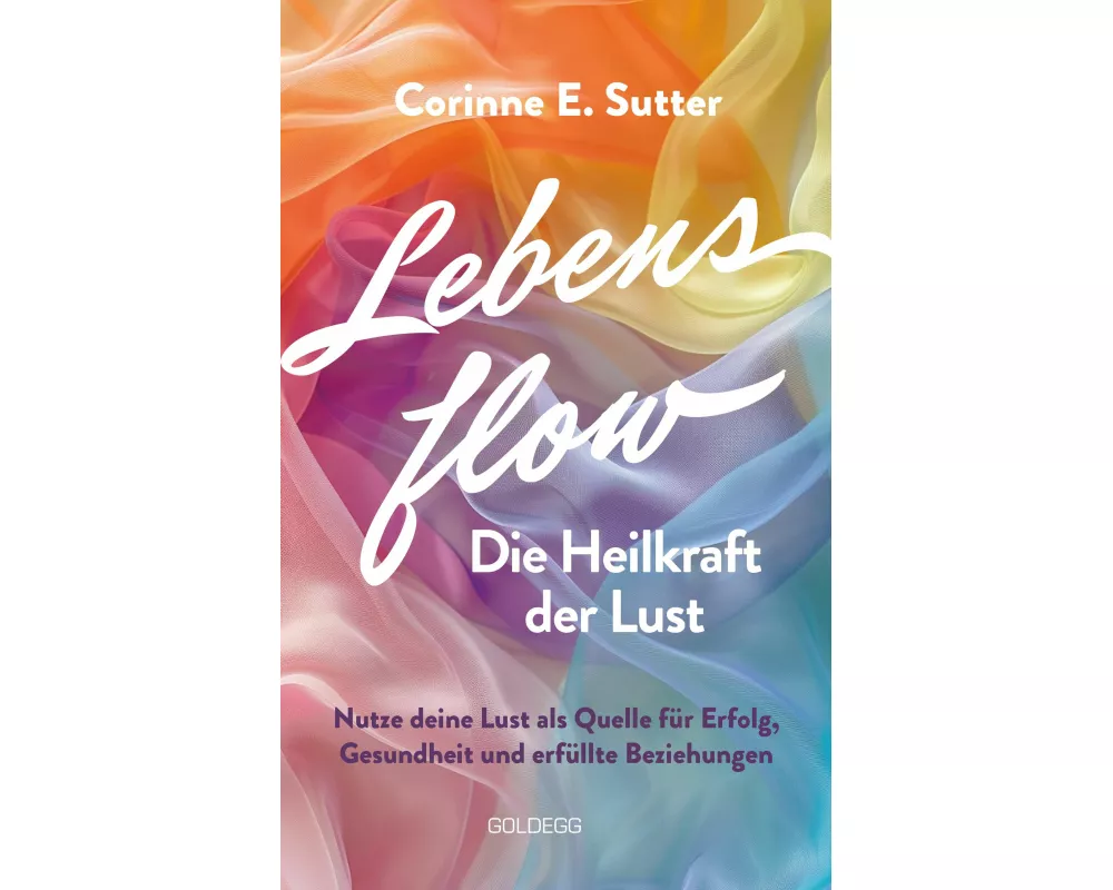Lebensflow – die Heilkraft der Lust