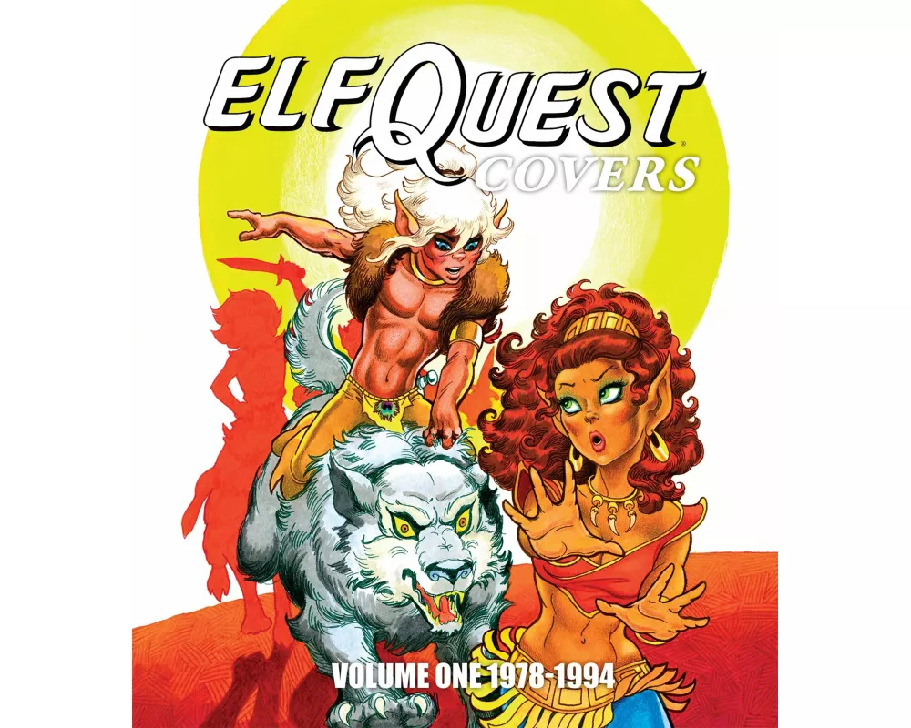 Elfquest Covers Volume One 1978-1994