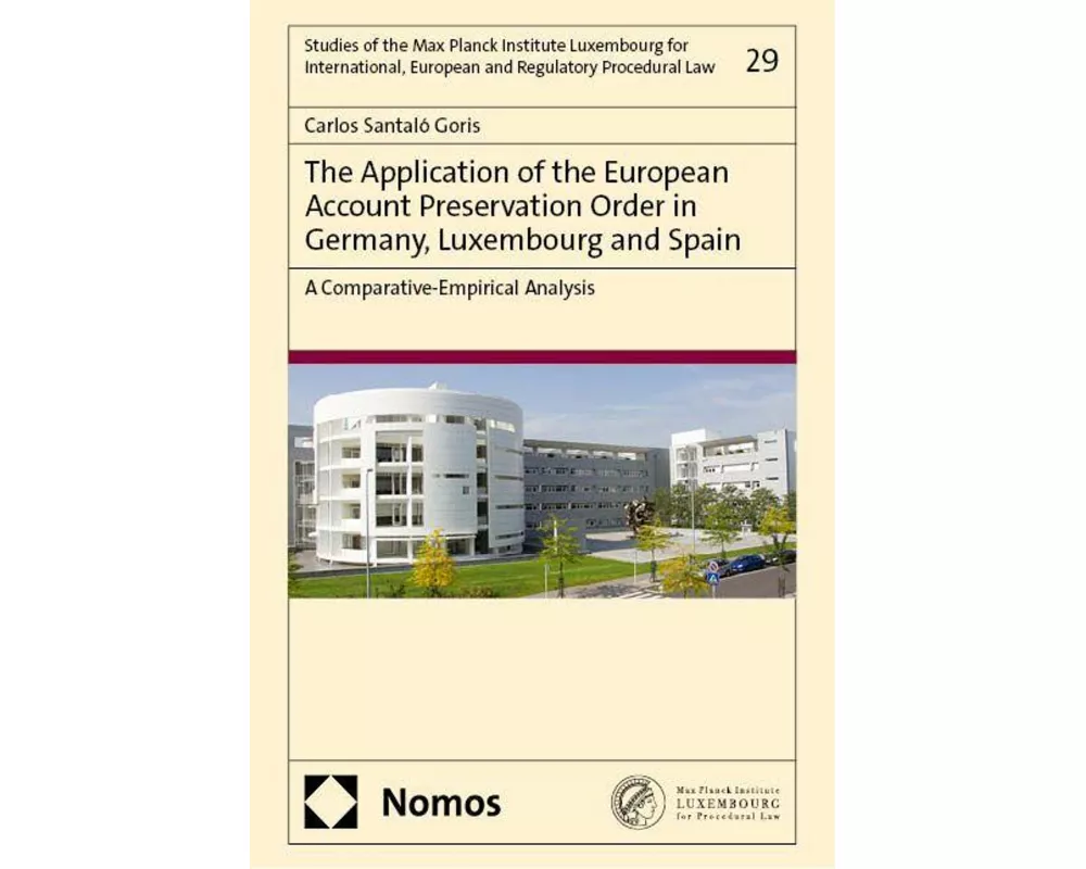 The Application of the European Account Preservation Order in Germany, Luxembourg and Spain
