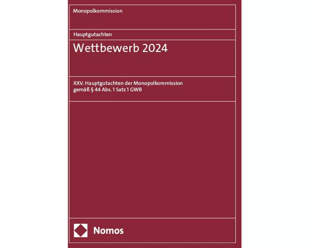 Monopolkommission Hauptgutachten / Hauptgutachten. Wettbewerb 2024