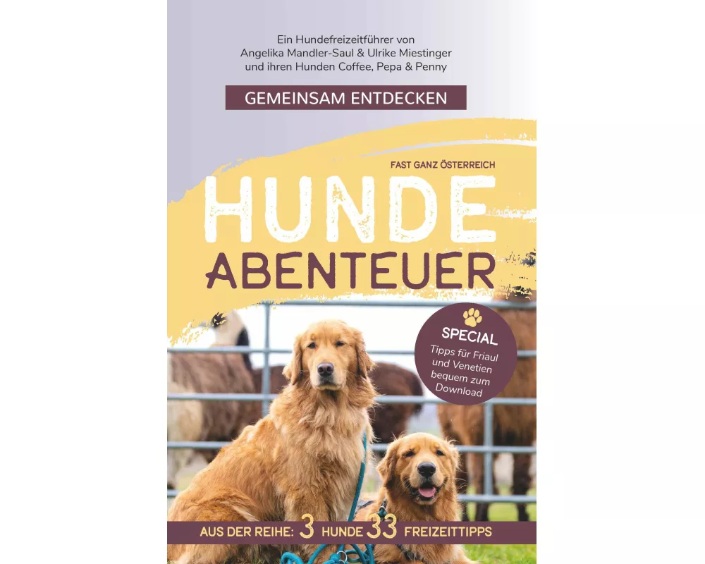Gemeinsam Entdecken: Hundeabenteuer in (fast) ganz Österreich