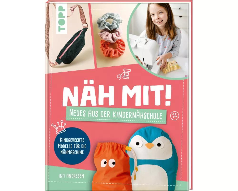 Näh mit! Neues aus der Kindernähschule