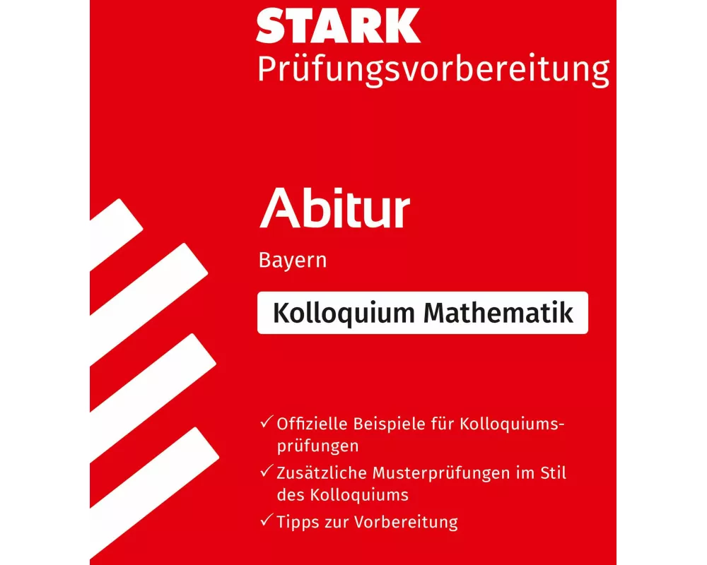 STARK Mathematik Kolloquium - G9-Abitur Bayern - Prüfungsvorbereitung