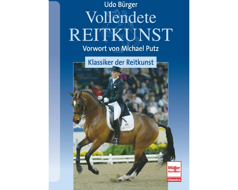 Vollendete Reitkunst: Klassiker der Reitkunst