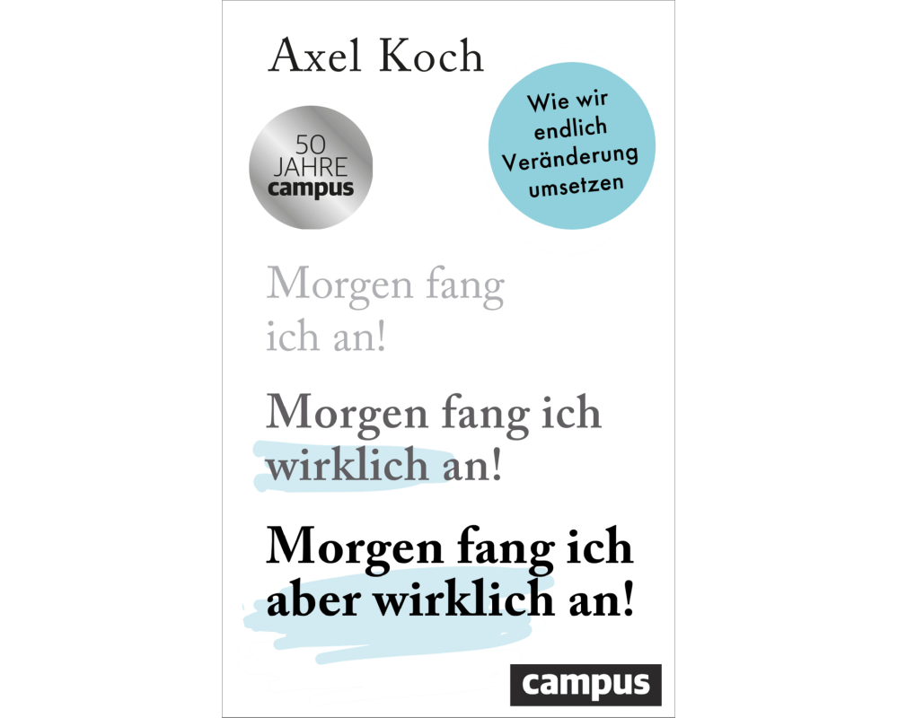 Morgen fang ich aber wirklich an!