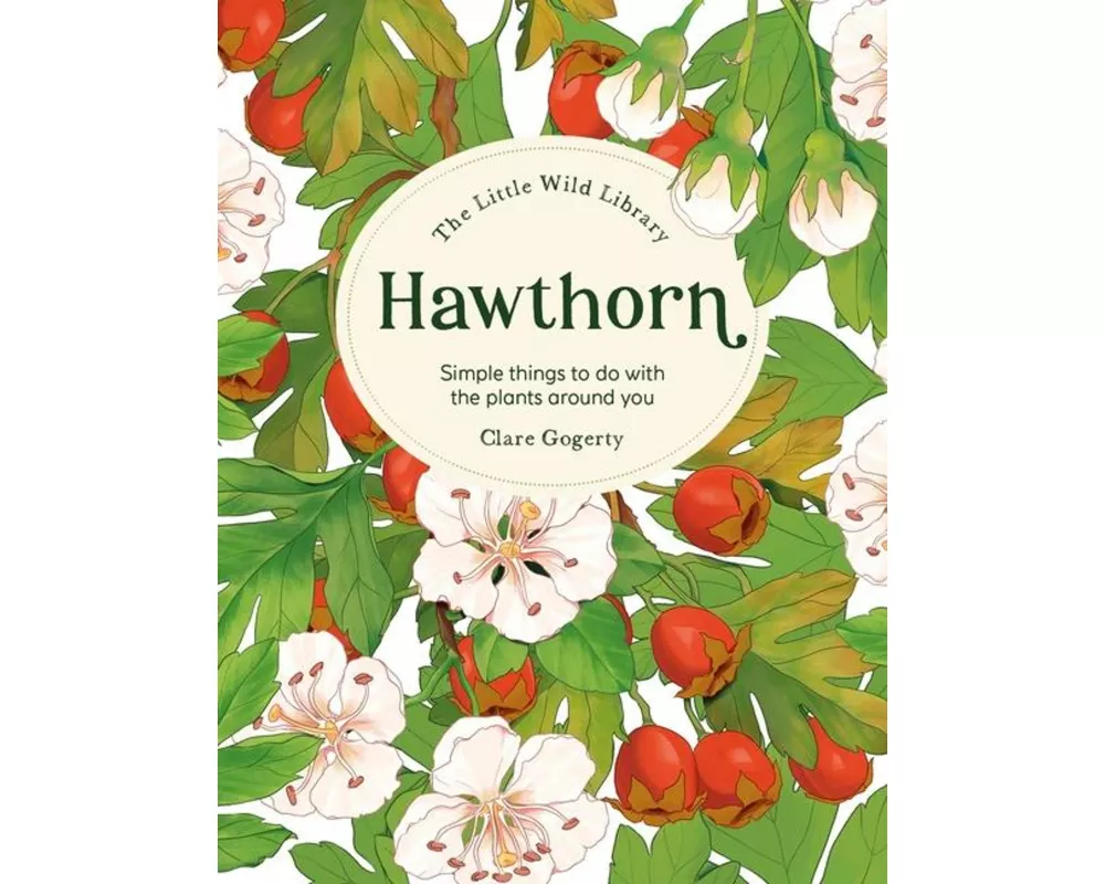 The Little Wild Library: Hawthorn