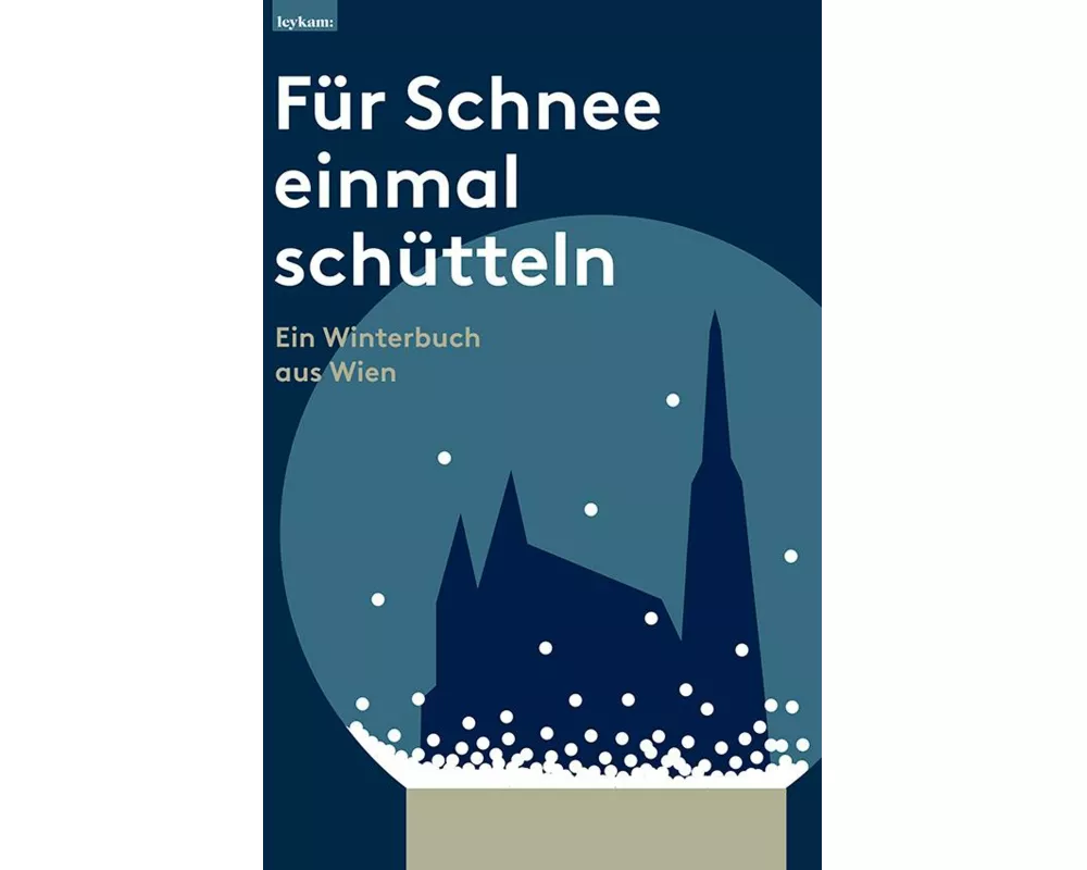 Für Schnee einmal schütteln. Ein Winterbuch aus Wien