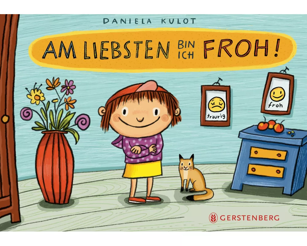 Am liebsten bin ich froh!