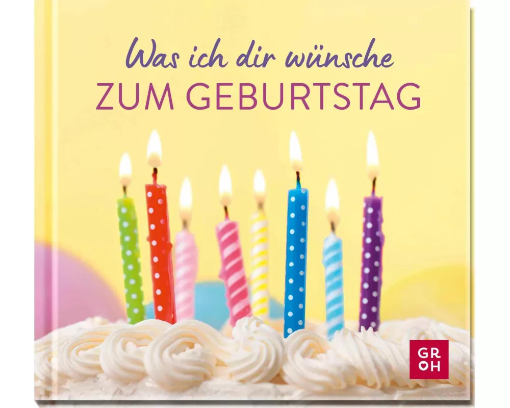 Was ich dir wünsche zum Geburtstag