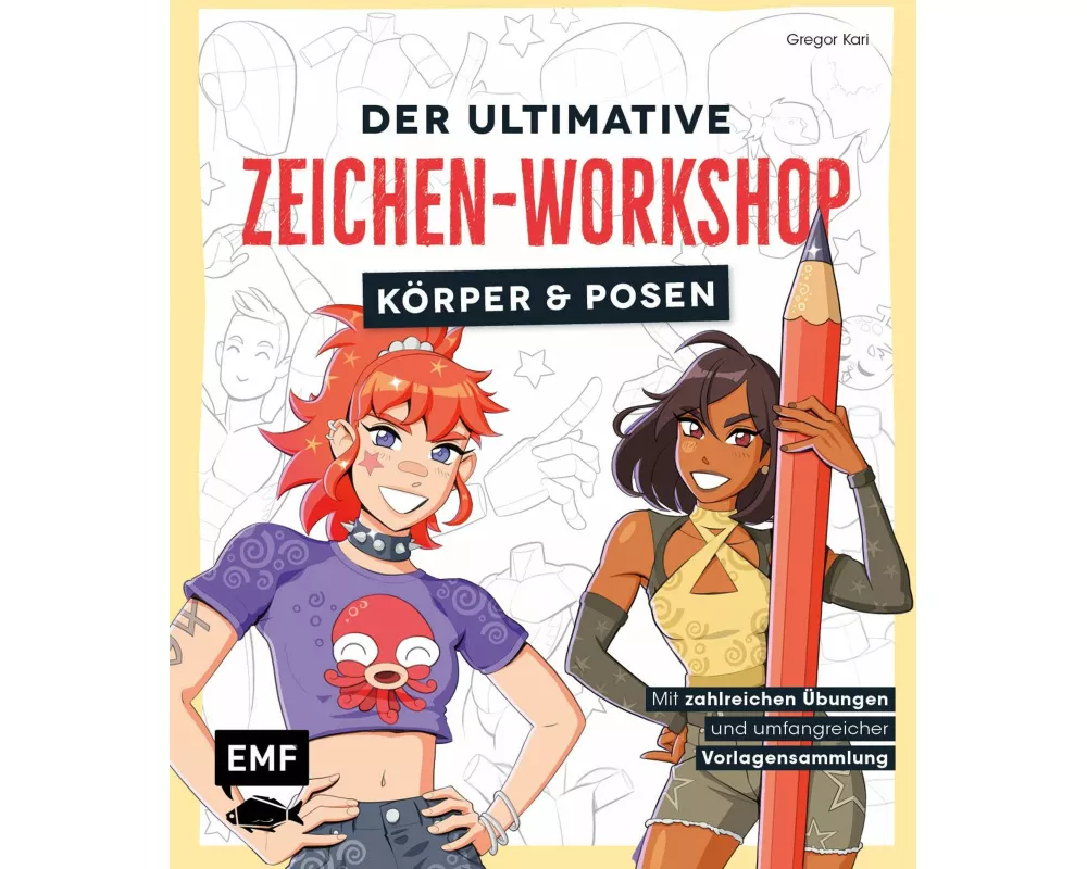 Der ultimative Zeichen-Workshop – Körper und Posen