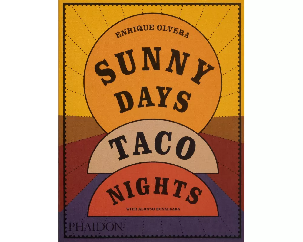 Sunny Days, Taco Nights