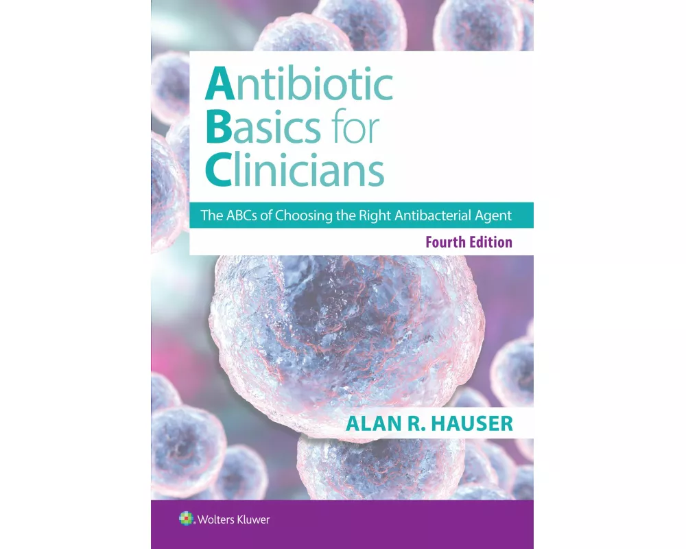 Antibiotics Basics for Clinicians