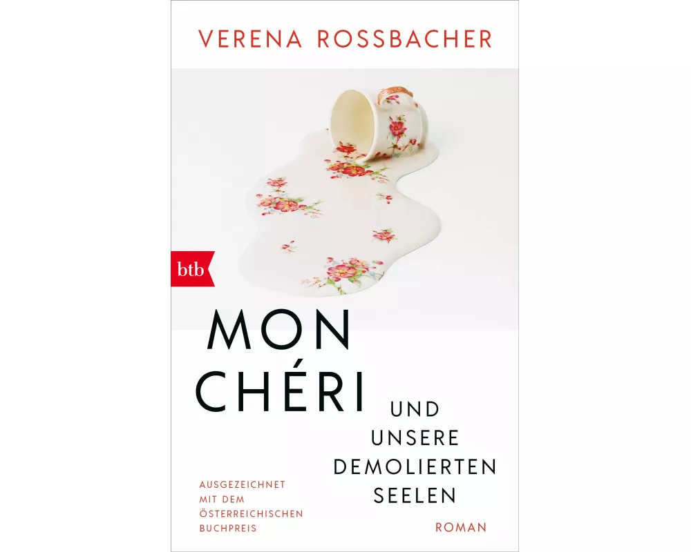 Mon Chéri und unsere demolierten Seelen