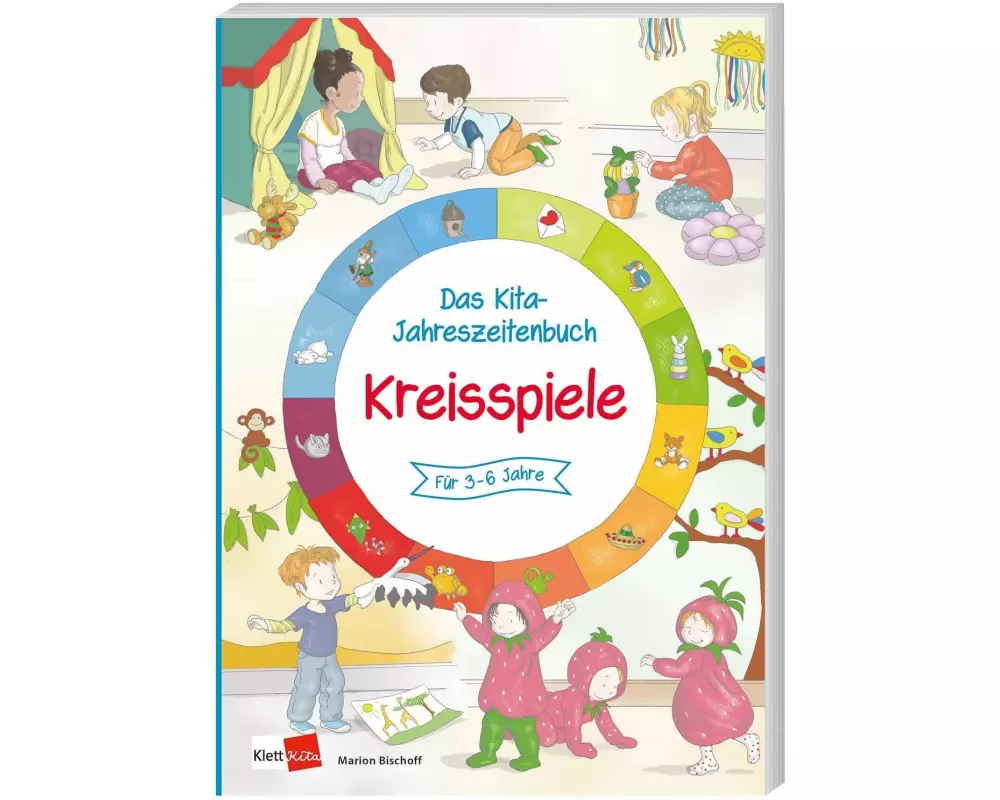 Das Kita-Jahreszeitenbuch: Kreisspiele