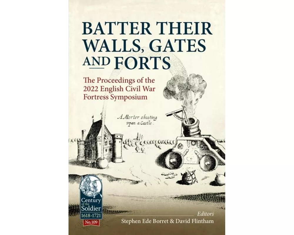 Batter their Walls, Gates and Forts