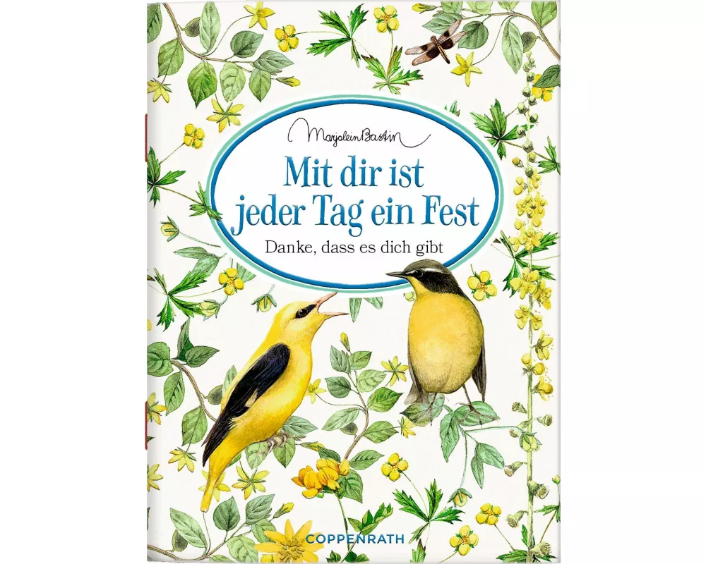Mit dir ist jeder Tag ein Fest
