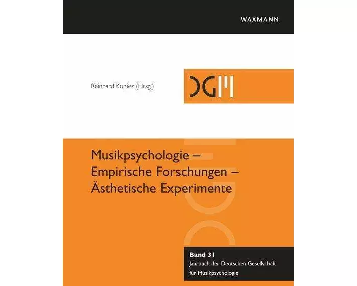 Musikpsychologie - Empirische Forschungen - Ästhetische Experimente