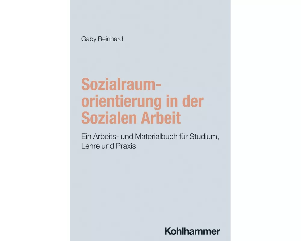 Sozialraumorientierung in der Sozialen Arbeit