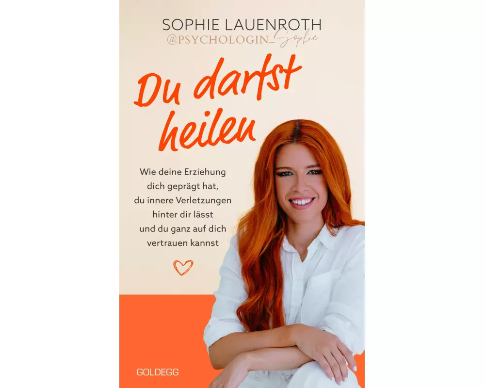 Du darfst heilen - psychologin_sophie - TikTok-Star BESTSELLER BÖRSENBLATT 2024