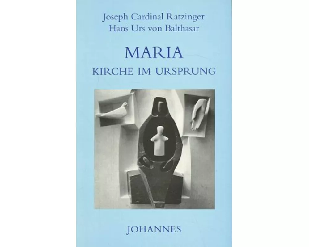 Maria - Kirche im Ursprung