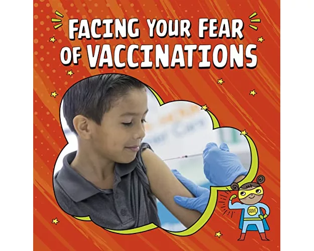 Facing Your Fear of Vaccinations
