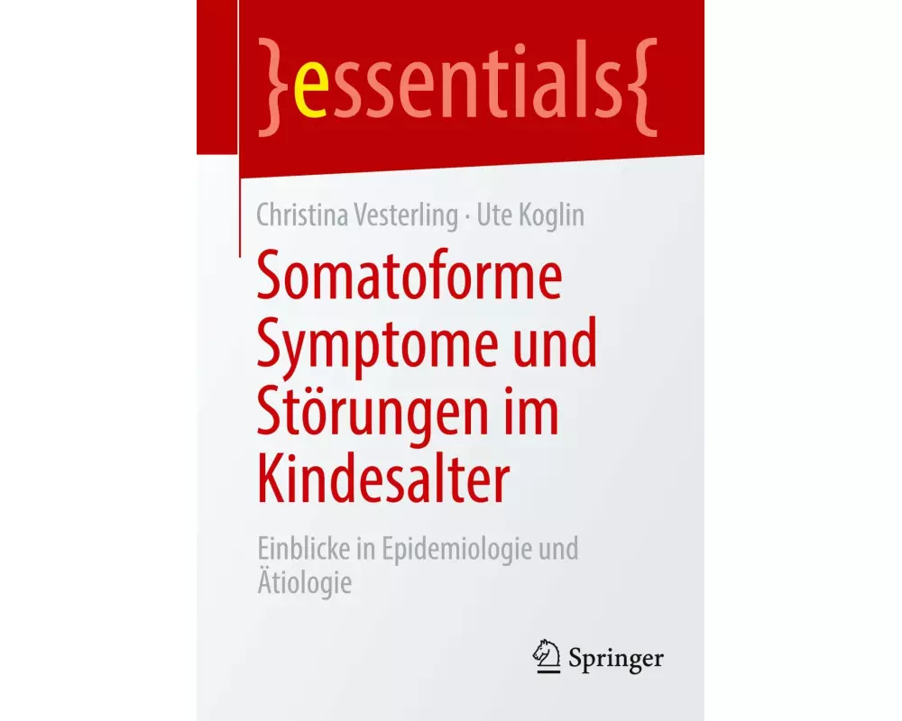 Somatoforme Symptome und Störungen im Kindesalter