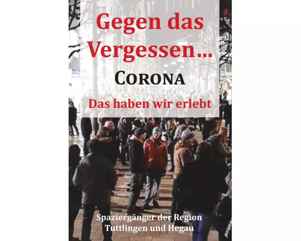 Gegen das Vergessen... Corona