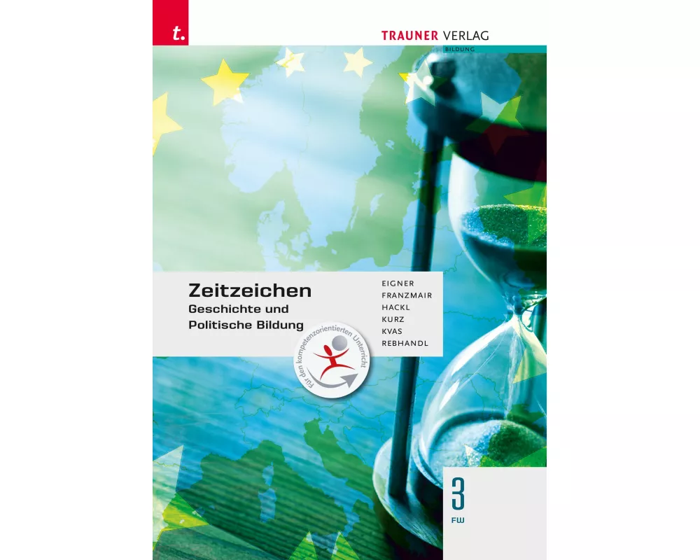 Zeitzeichen - Geschichte und Politische Bildung 3 FW