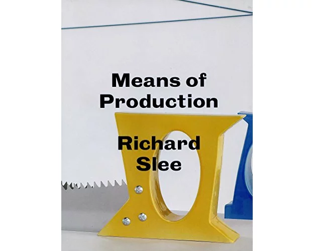 Richard Slee - Means of Production