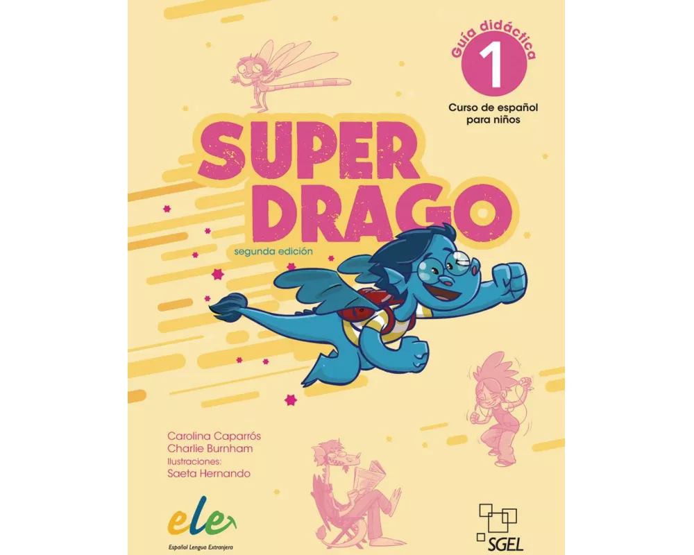 Superdrago 1 - segunda edición. Lehrerhandbuch