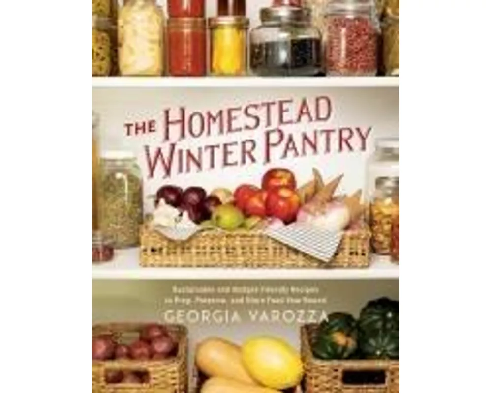 The Homestead Winter Pantry