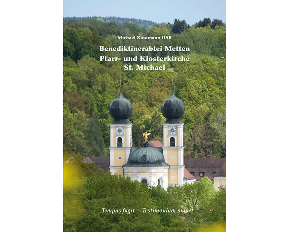 Benediktinerabtei Metten - Pfarr- und Klosterkirche St. Michael