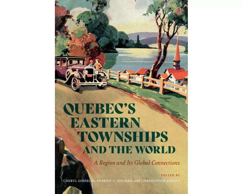 Quebec’s Eastern Townships and the World