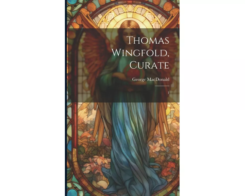 Thomas Wingfold, Curate