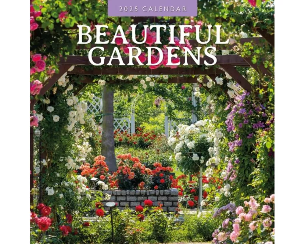 Beautiful Gardens 2025 Square Wall Calendar