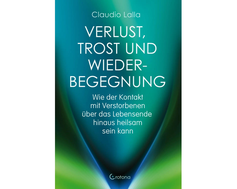 Verlust, Trost und Wiederbegegnung