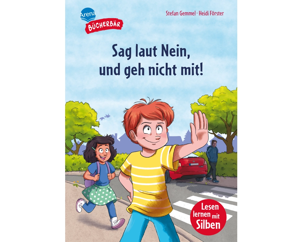 Sag laut nein, und geh nicht mit!