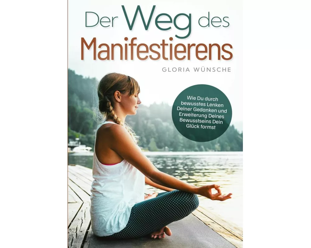 Der Weg des Manifestierens
